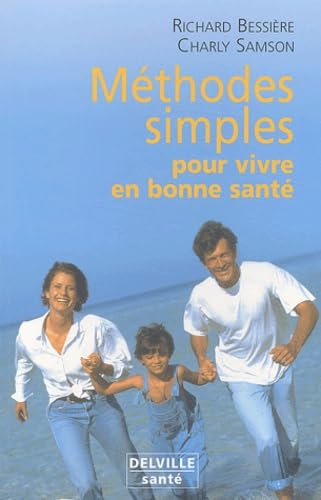 Méthodes simples pour vivre en bonne santé book