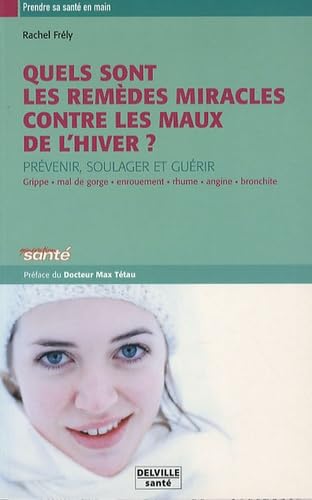 Remèdes miracles contre les maux de l'hiver book