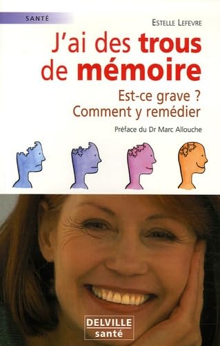 J'ai des trous de mémoire book