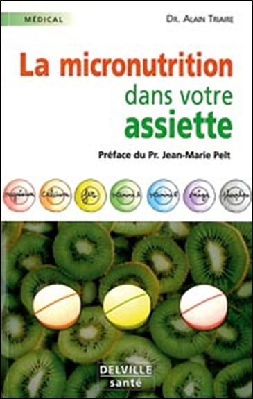 La micronutrition dans votre assiette Health, Nutrition & Fitness