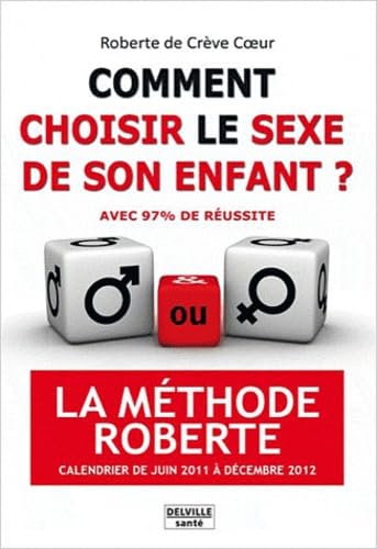 Comment choisir le sexe de son enfant ? La méthode Roberte book