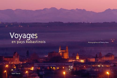 Voyages en pays Rabastinois: Travels in Rabastens country book
