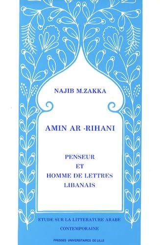 Amin ar-Rihani: Penseur et homme de lettres libanais Lifestyle