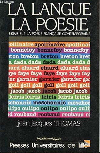 La Langue, la poésie - essais sur la poésie française contemporaine... Contemporary literature