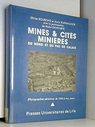 Mines et cités minières du Nord et du Pas-de-Calais : photographies aériennes de 1920 à nos jours Books