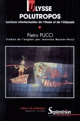 Ulysse polutropos : lectures intertextuelles de l'Iliade et de l'Odyssée book
