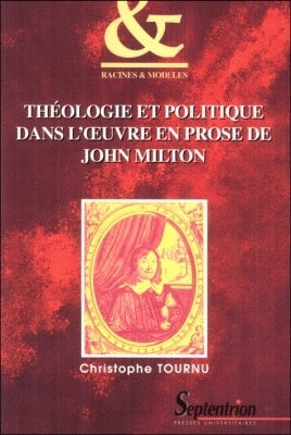 Théologie et politique dans l'oeuvre en prose de John Milton book