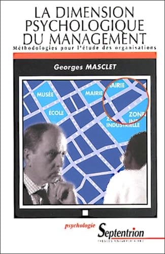 La Dimension Psychologique Du Management. Methodologies Pour L'Etude Des Organisations Books