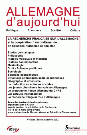 Allemagne d'aujourd'hui, hors-série. Actes des Assisses de la recherche française sur l'Allemagne : Paris, 15-16 mars 2002 book