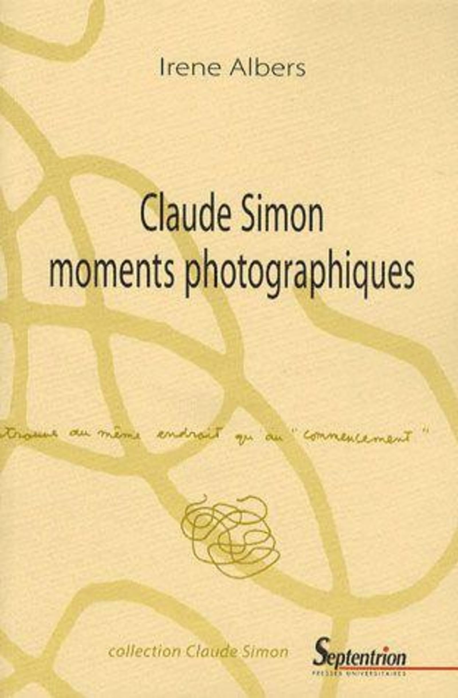 Claude Simon moments photographiques Essays & Short Stories