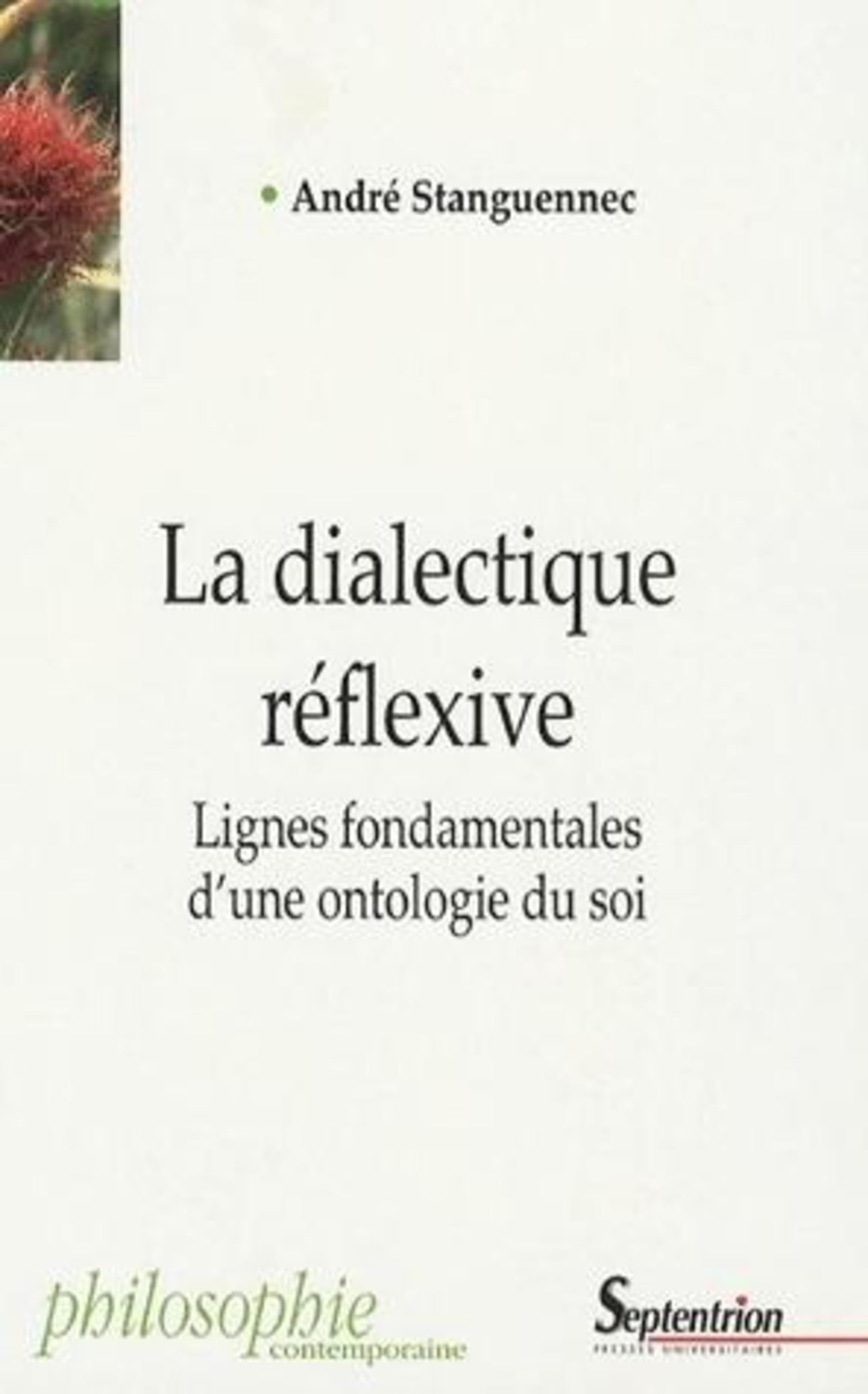 La dialectique réflexive: Lignes fondamentales d''une ontologie du soi book