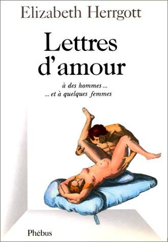 Lettres d'amour. A des hommes...Et à quelques femmes... book