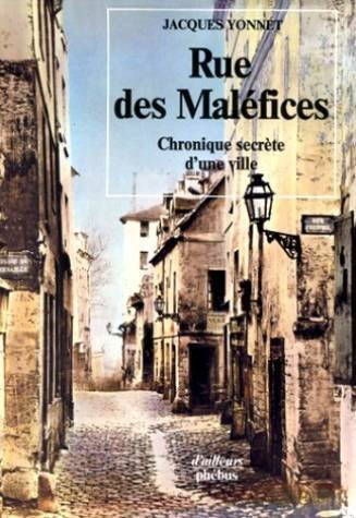 Rue des maléfices : chronique secrète d'une ville book