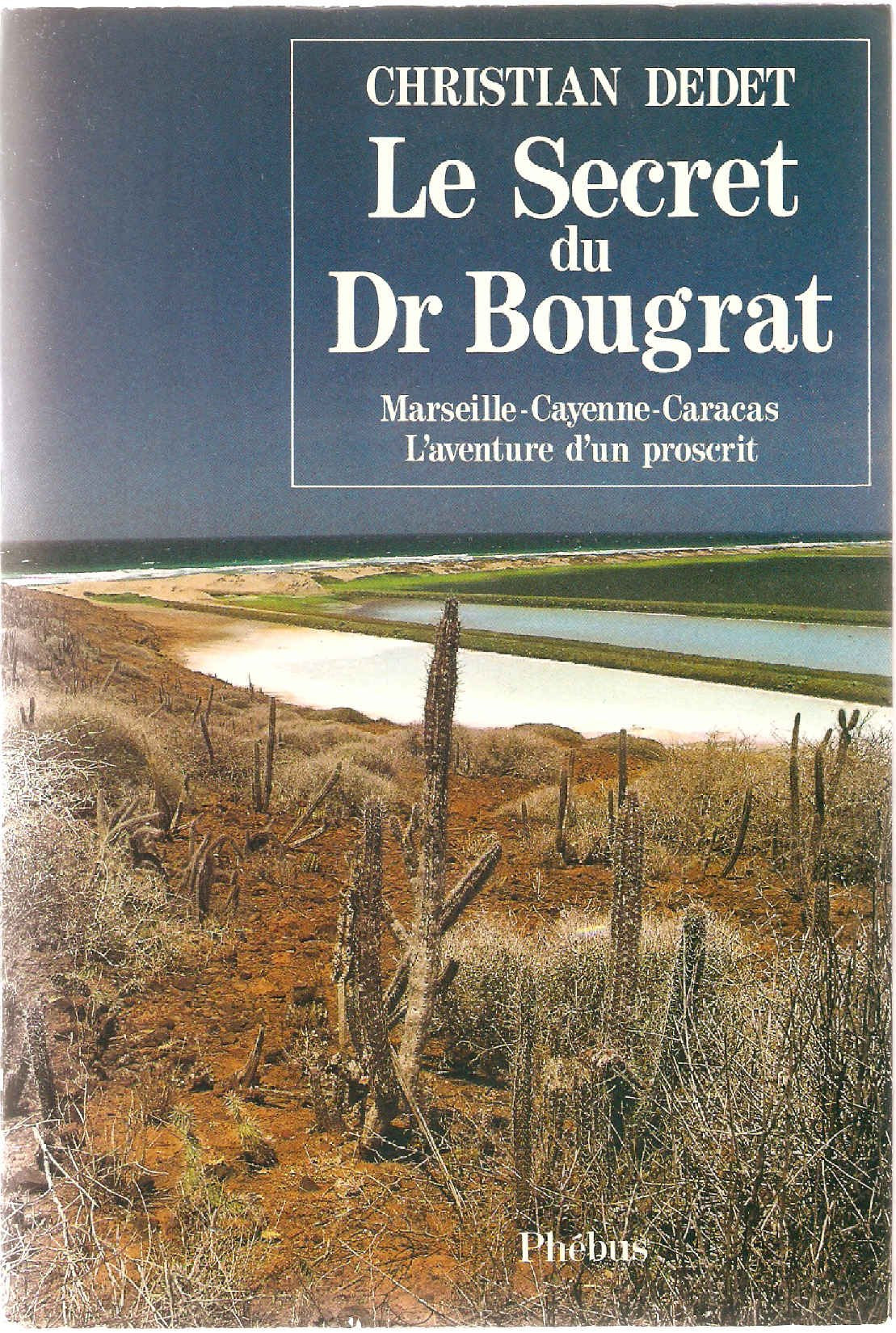 Le Secret du docteur Bougrat book