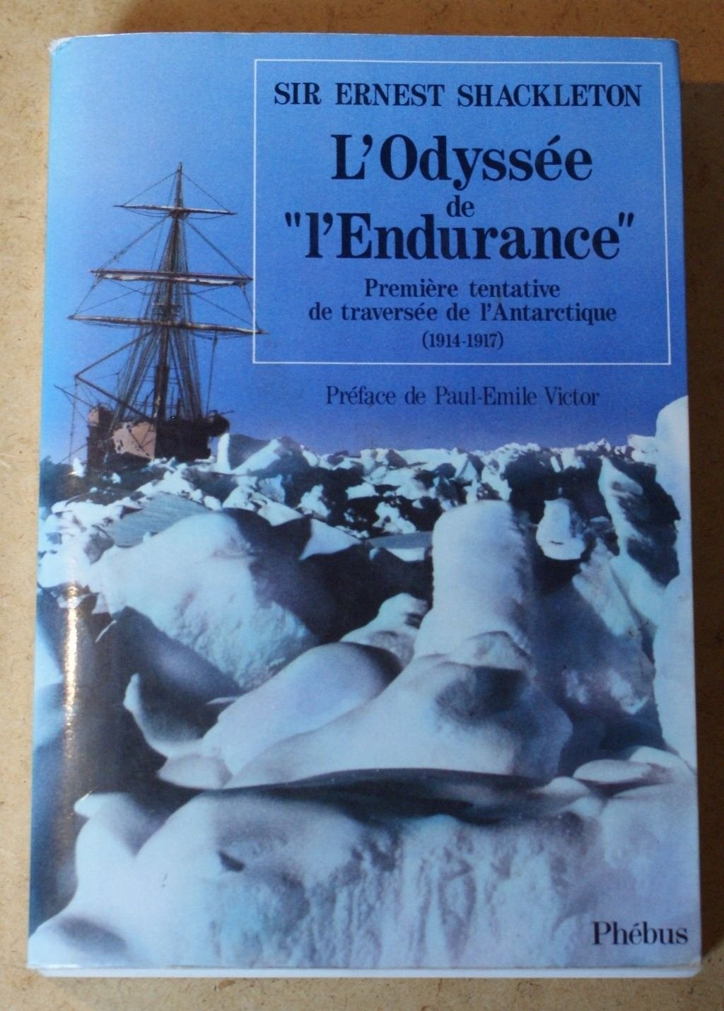 L'odyssée de "L'Endurance". Première tentative de traversée de l'Antarctique (1914-1917) book