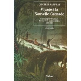 Voyage à la Nouvelle-Grenade : un voyageur français découvre le monde indien, 1869-1870 Contemporary literature