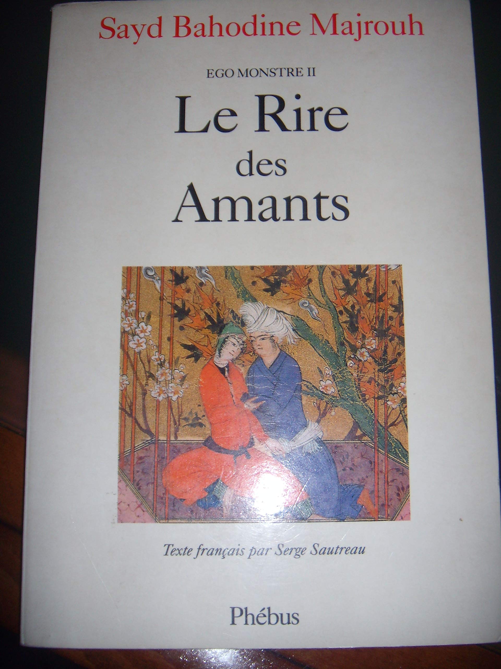 Ego monstre, tome II : Le rire des Amants book