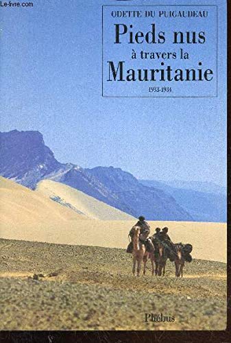 PIEDS NUS A TRAVERS LA MAURITANIE 1933 1934 book