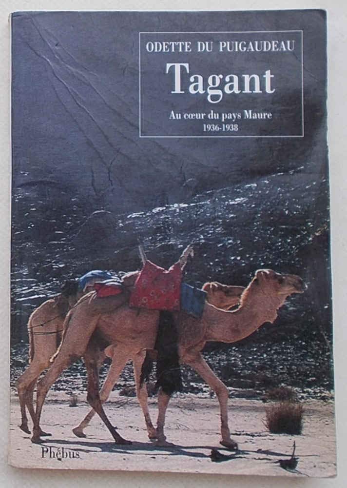 Tagant - Au coeur du pays Maure 1936-1938 book