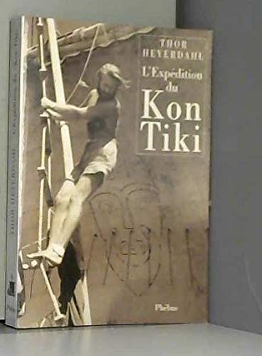 L EXPEDITION DU KON TIKI: SUR UN RADEAU A TRAVERS LE PACIFIQUE Contemporary literature