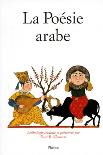 LA POESIE ARABE: DES ORIGINES À NOS JOURS book