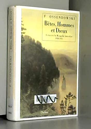 BETES HOMMES ET DIEUX A TRAVERS LA MONGOLIE INTERDITE 1920 1921 book