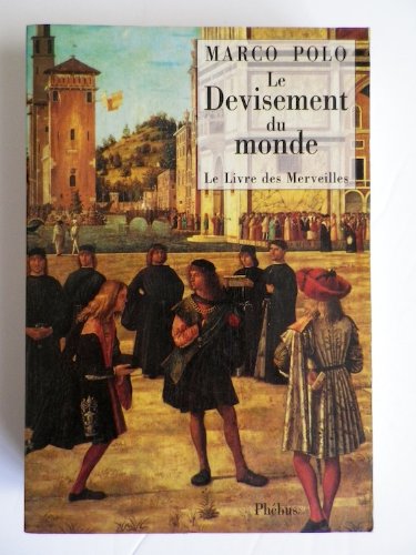 LE DEVISEMENT DU MONDE LE LIVRE DES MERVEILLES book