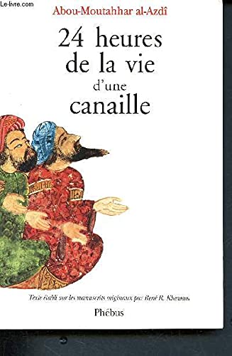 VINGT QUATRE HEURES DE LA VIE D UNE CANAILLE book