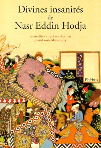 DIVINES INSANITES DE NASR EDDIN HODJA (0000) book