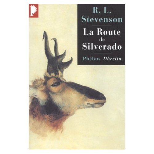 LA ROUTE DE SILVERADO: EN CALIFORNIE AU TEMPS DES CHERCHEURS D OR (0000) Contemporary literature