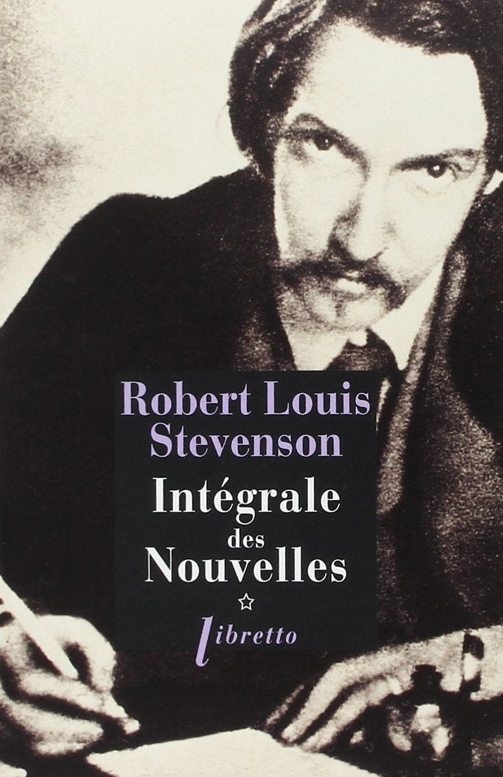 Robert Louis Stevenson. Intégrale des Nouvelles, tome 1 book