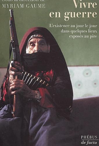 VIVRE EN GUERRE Politics & History