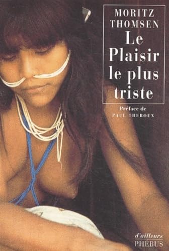 LE PLAISIR LE PLUS TRISTE: Voyage au long de deux fleuves Contemporary literature