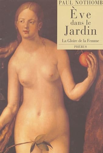 EVE DANS LE JARDIN: LA GLOIRE DE LA FEMME Contemporary literature