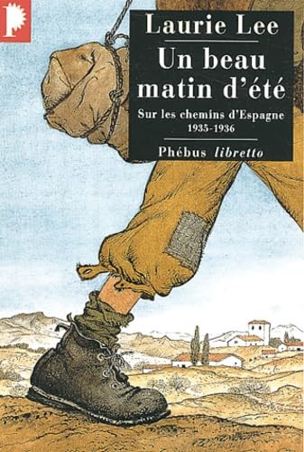 Un beau matin d'été : Sur les chemins d'Espagne, 1935-1936 book