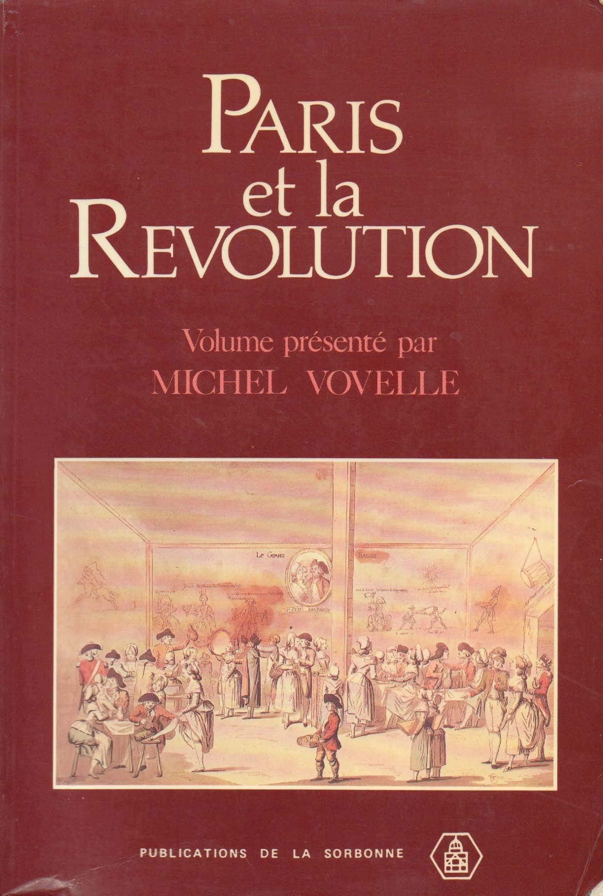 Paris Et La Revolution. Colloque De Paris I, 14-16 Avril 1989 Books