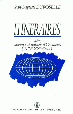 Itinéraires : idées, hommes et nations d'Occident (XIXe-XXe siècles) Books