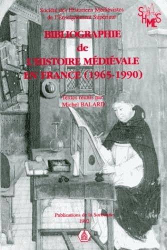 Bibliographie De L'Histoire Medievale En France, 1965-1990 Books
