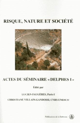 Risque, Nature Et Societe. Seminaire, Delphes I book