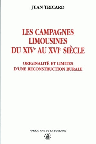 Les campagnes limousines du XIVe au XVIe siècle : originalité et limites d'une reconstruction rurale book