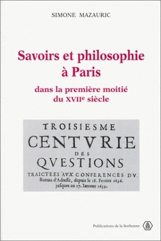 Savoirs et philosophie à Paris dans la première moitié du XVIIe siècle : les conférences du Bureau d'adresse de Théophraste Renaudot (1633-1642) book