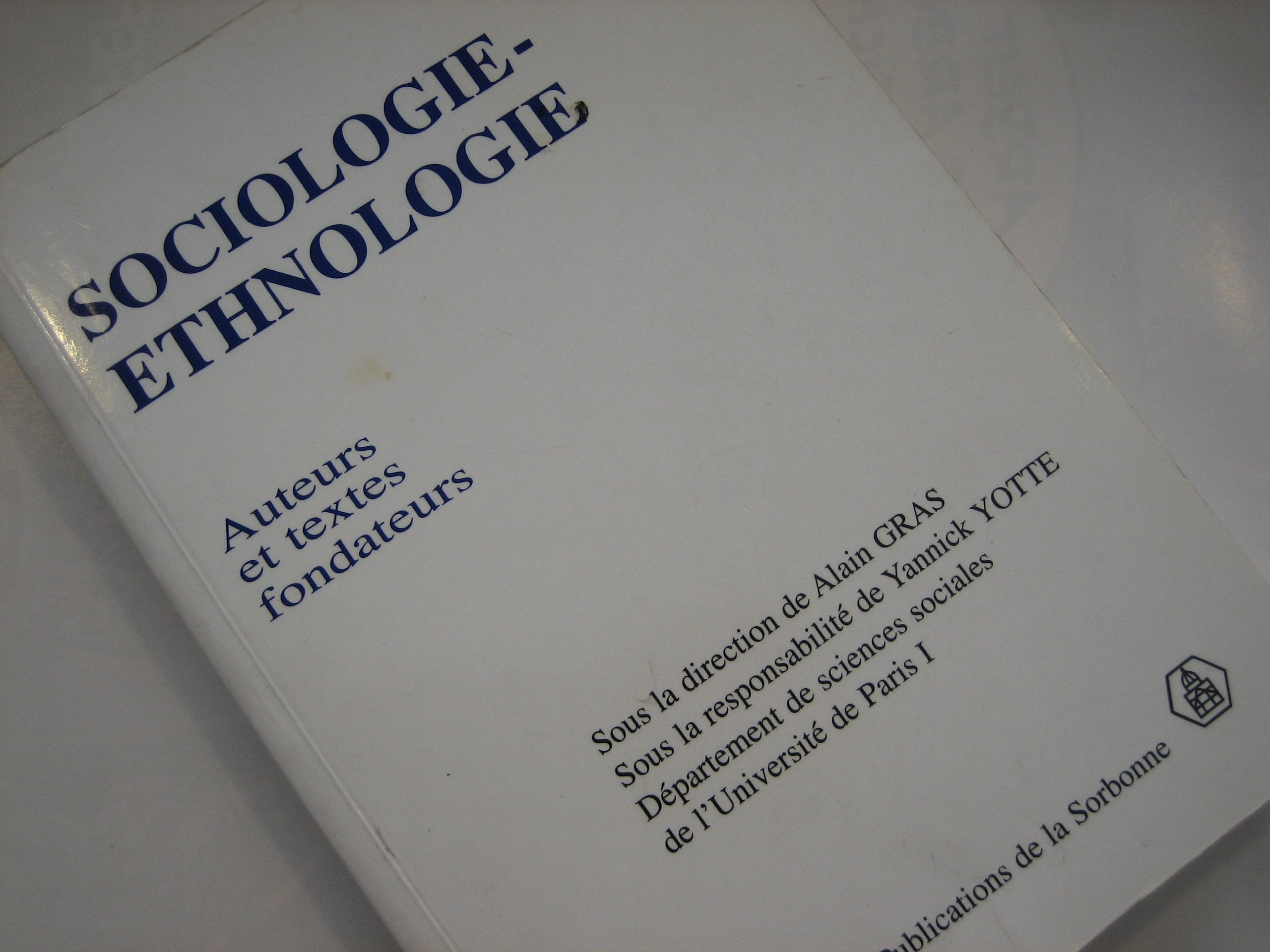 Sociologie - Ethnologie. Auteurs Et Textes Fondateurs Books