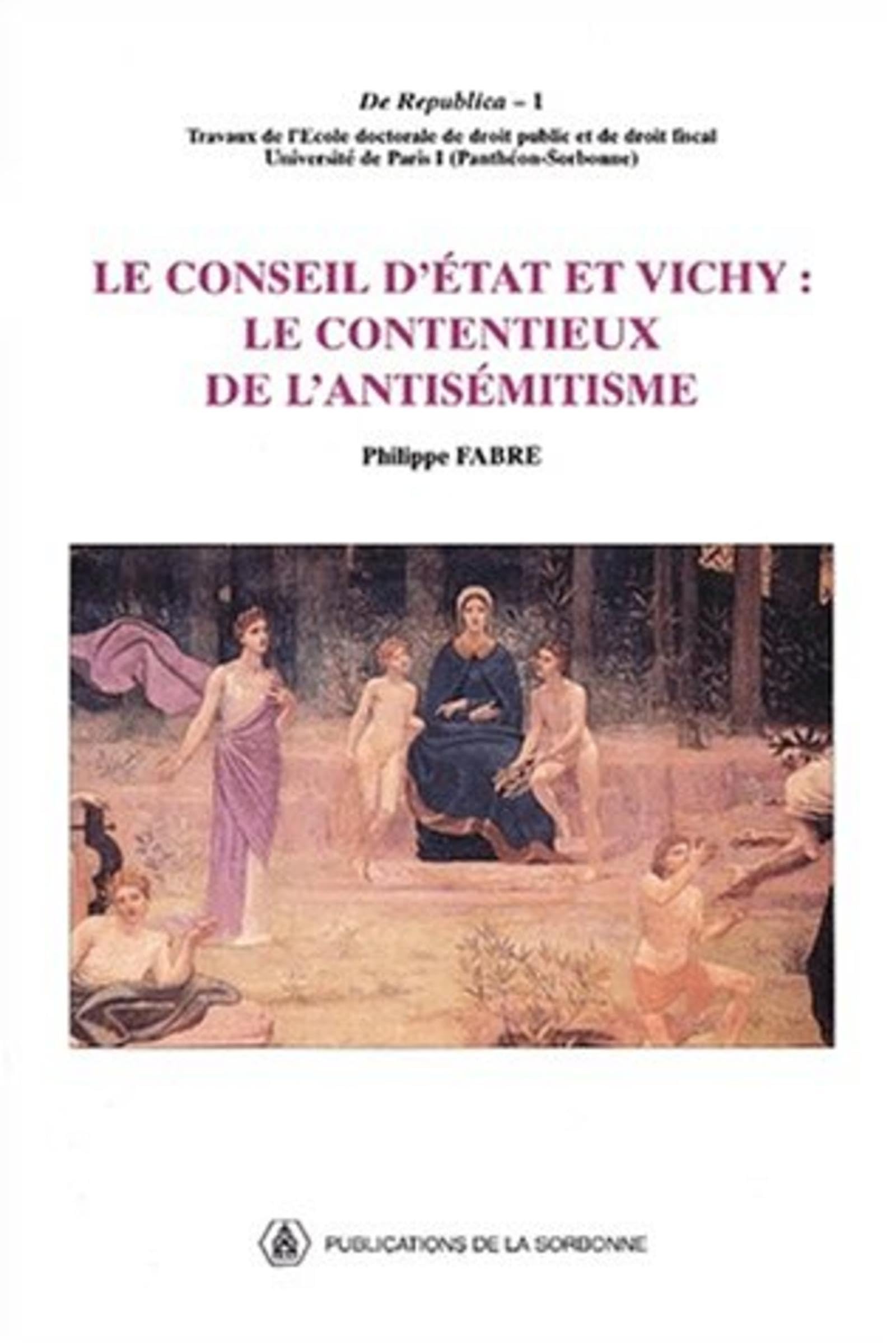 Le Conseil d'Etat et Vichy : le contentieux de l'antisémitisme Law