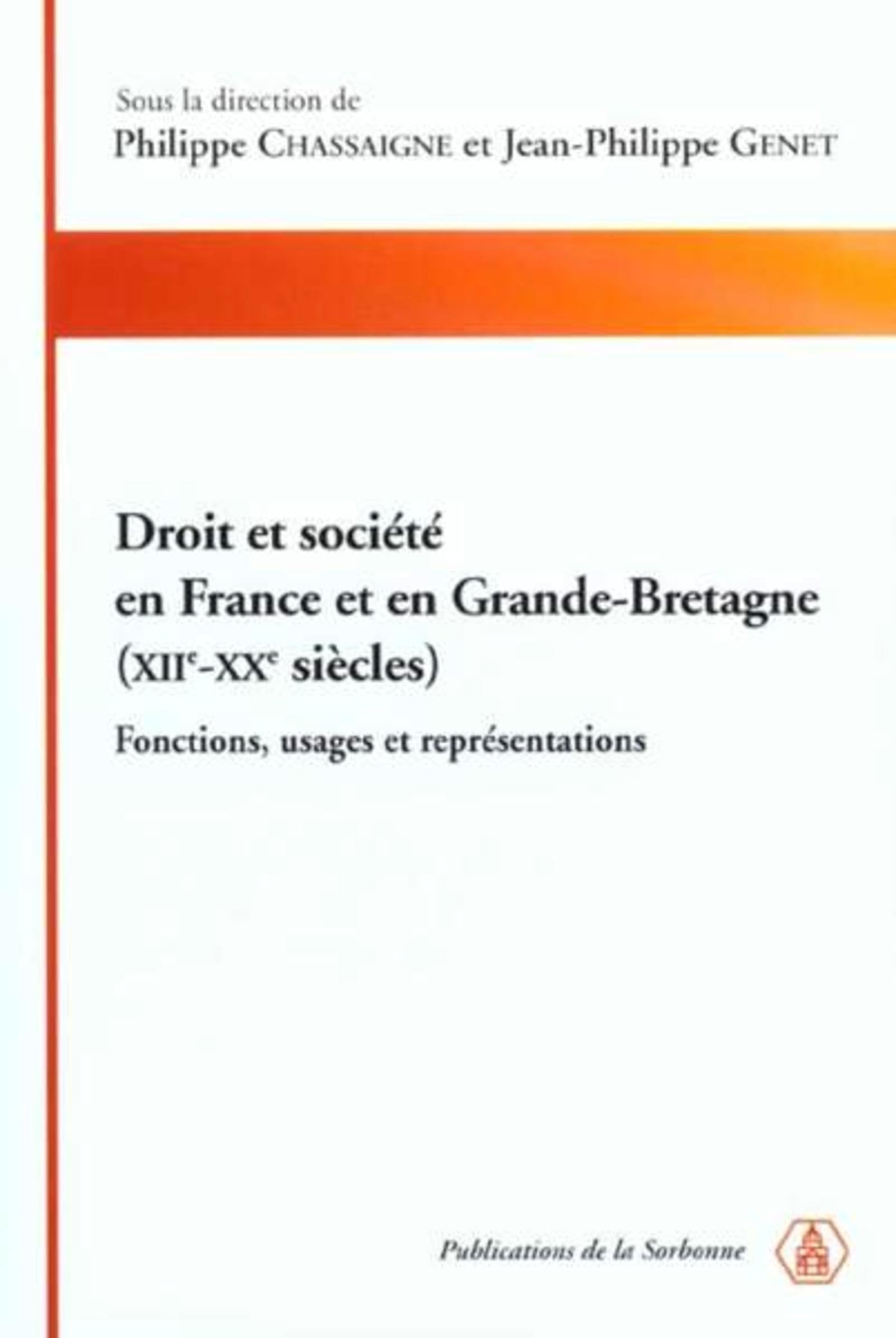 Droit et société en France et en Grande-Bretagne,(XIIe-XXe siècles): Fonctions, usages et représentations book