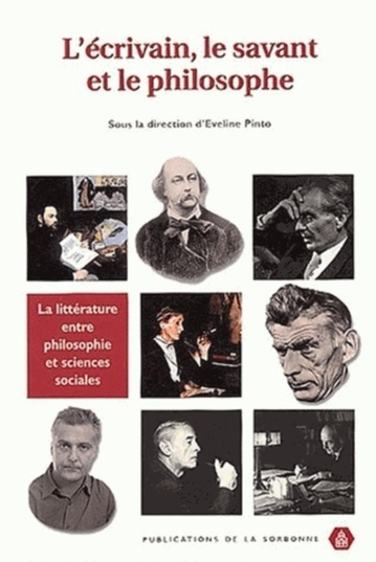 L'écrivain, le savant et le philosophe: La littérature entre philosophie et sciences sociales Philosophy