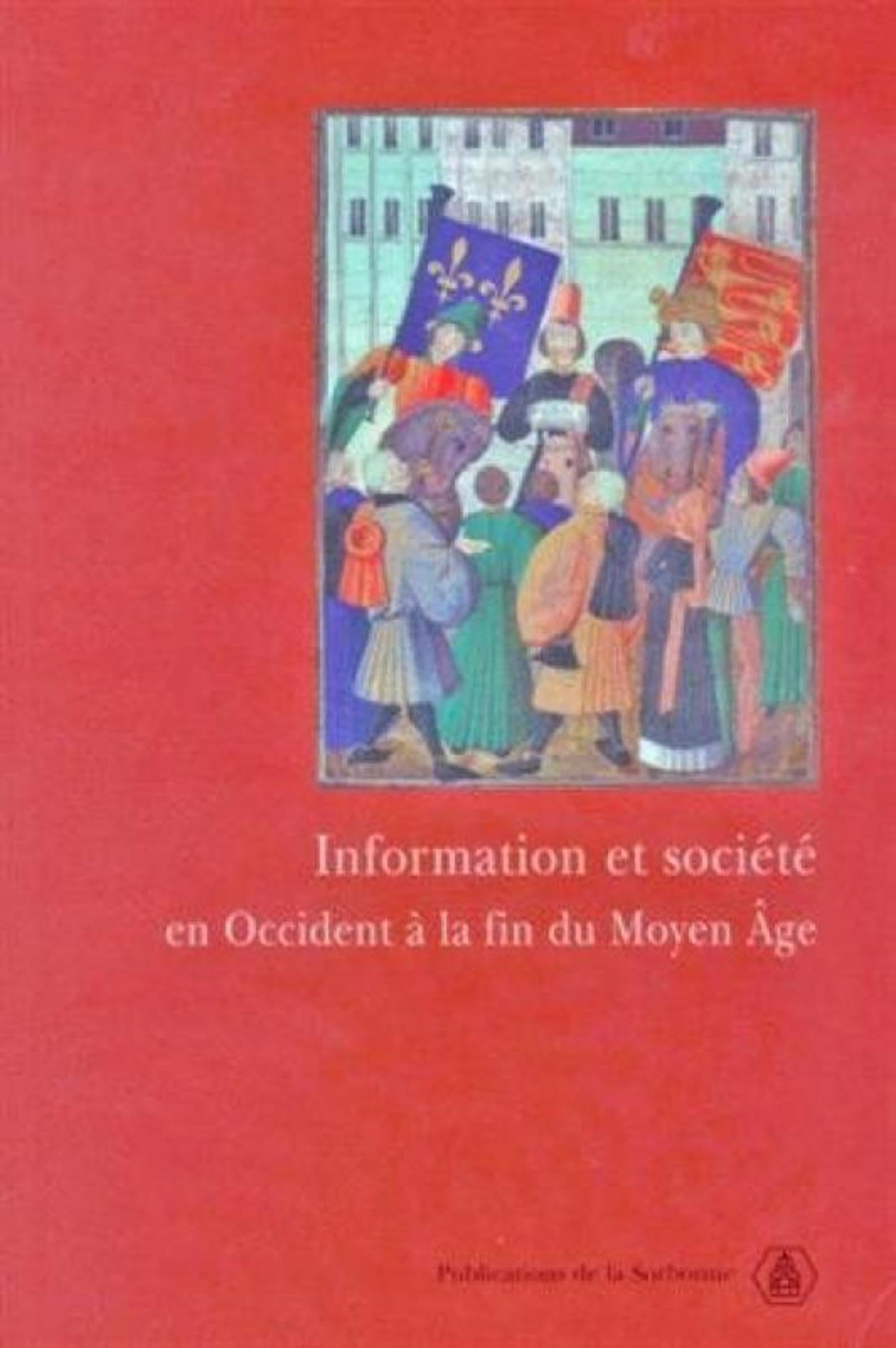 Information et société en Occident à la fin du Moyen Age book
