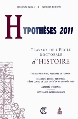 Hypothèses 2011: Travaux de l'Ecole doctorale d'histoire book