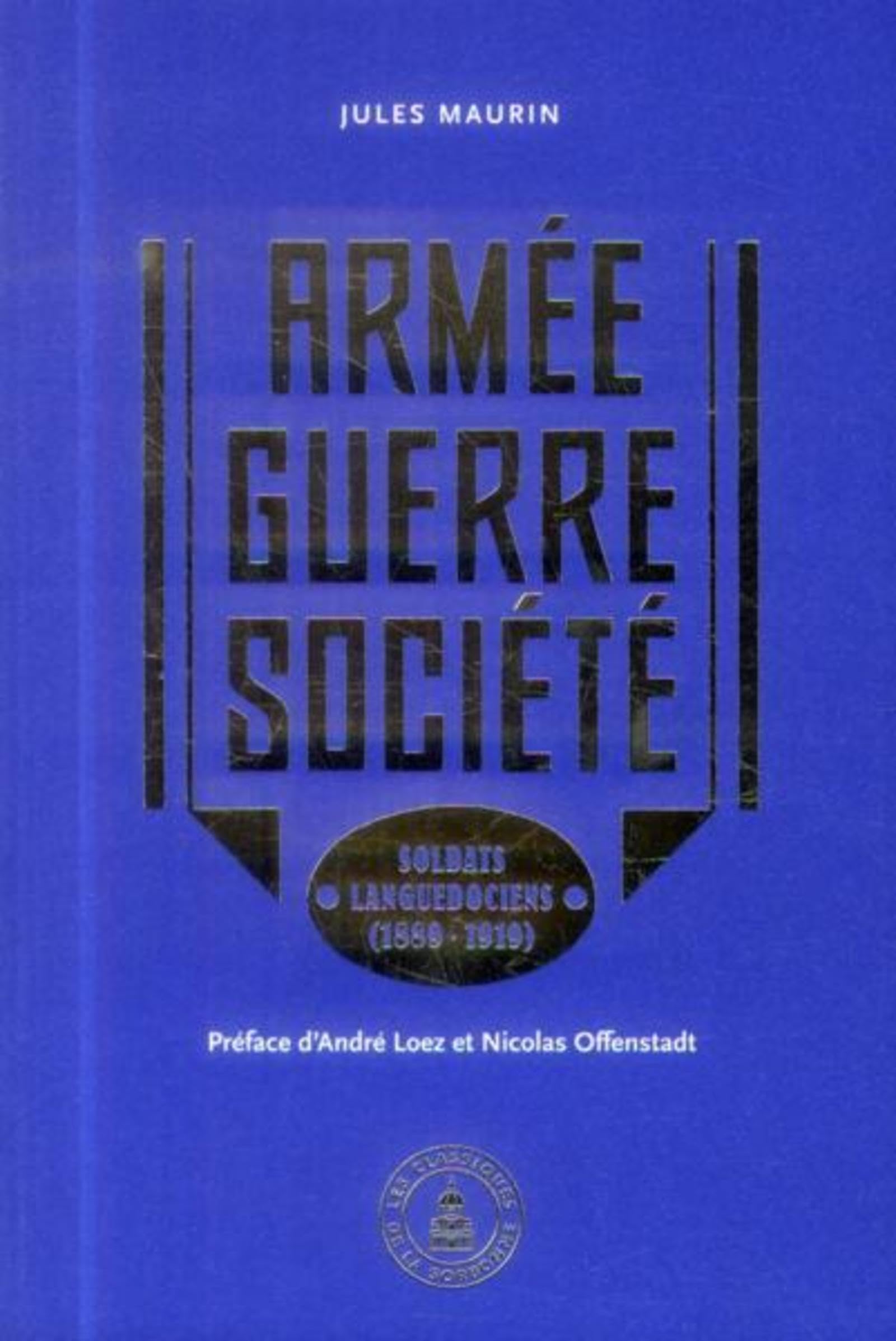 Armée - Guerre - Société: Soldats languedociens (1889-1919) book