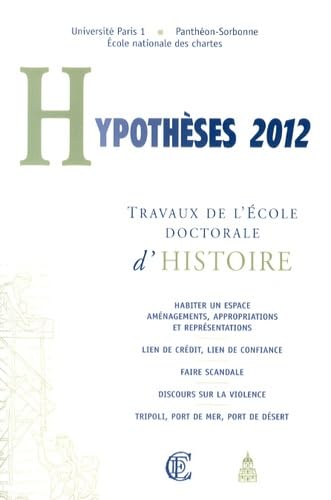 Hypothèses 2012: Travaux de l'Ecole doctorale d'histoire Books