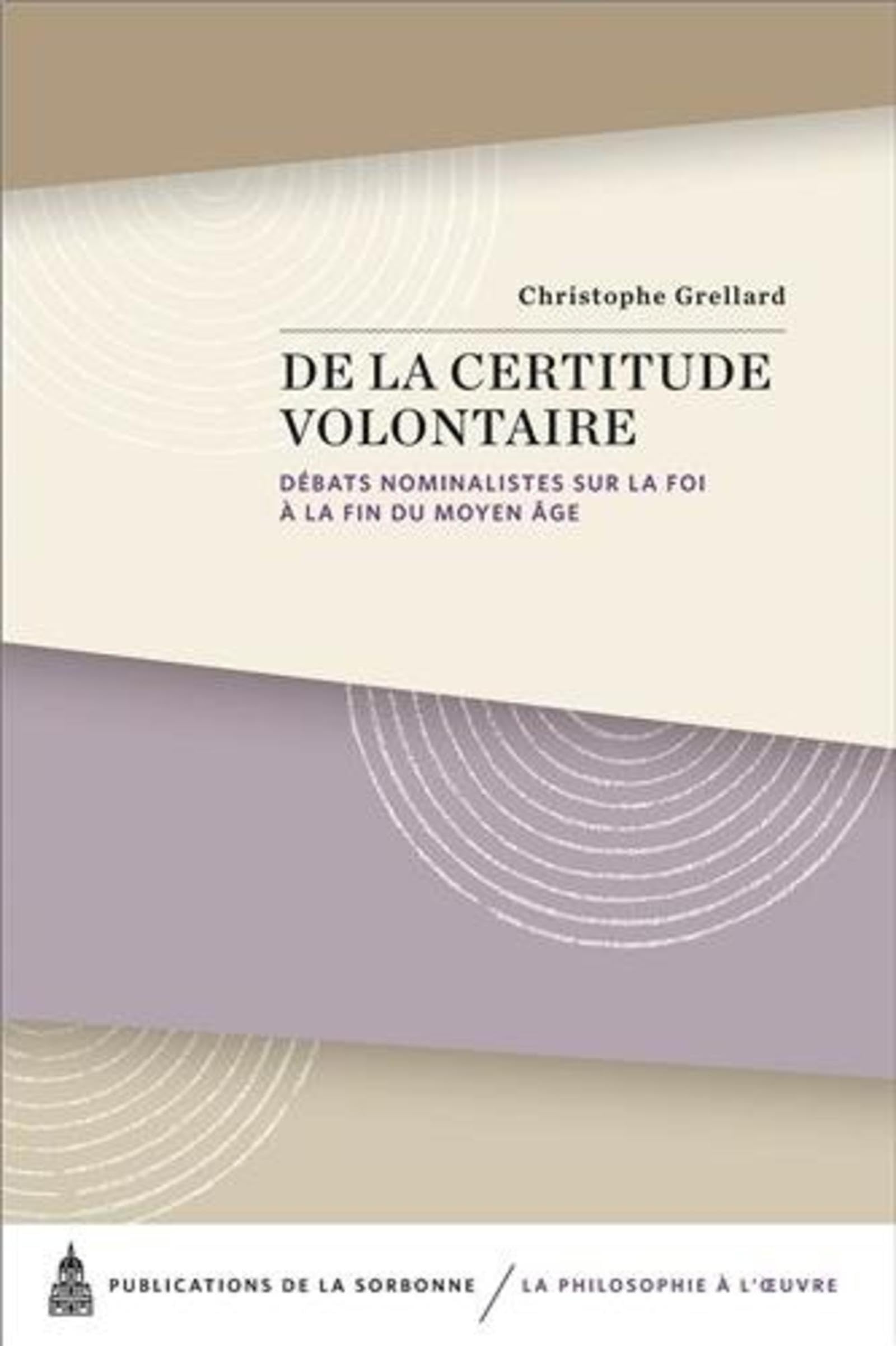 De la certitude volontaire: Débats nominalistes sur la foi à la fin du Moyen Âge book